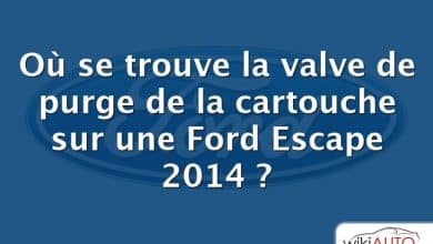 Où se trouve la valve de purge de la cartouche sur une Ford Escape 2014 ?